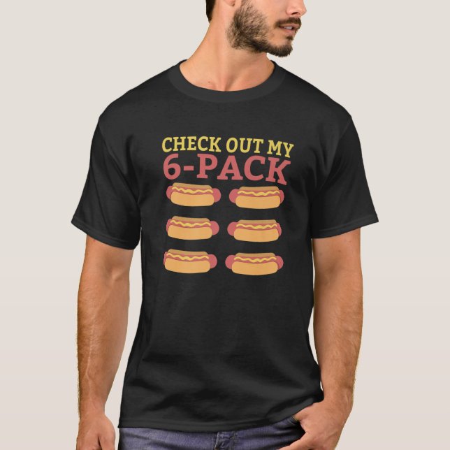Camiseta Ver Mi 6 Pack Funny Hotdog Lover (Anverso)