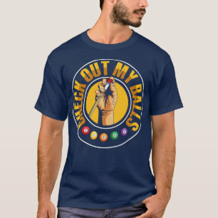 Camiseta Ver Mi Bolsa Pun Para Un Jugador De Billar