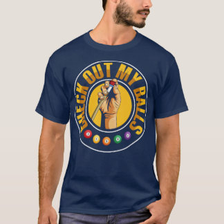 Camiseta Ver Mi Bolsa Pun Para Un Jugador De Billar