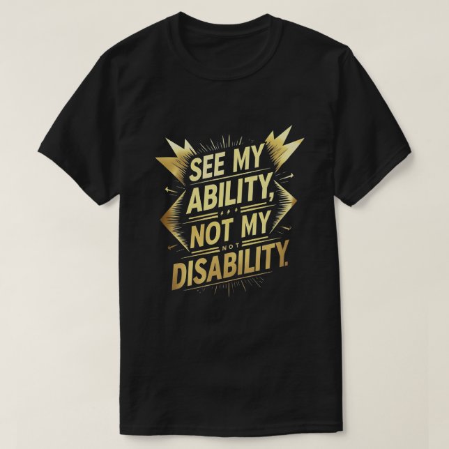 Camiseta Ver Mi Habilidad, No Mi Discapacidad - Empoderar A (Diseño del anverso)