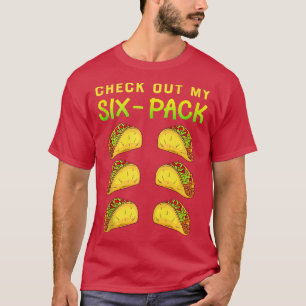 Camiseta Ver Mi paquete Si Funny Tacos Abs