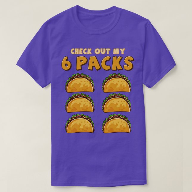 Camiseta Ver mi seis paquetes de tacos divertidos martes o  (Diseño del anverso)