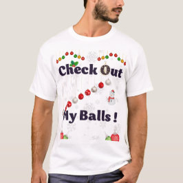 Camiseta Ver mis bolas para navidades - Sexy gracioso 2024