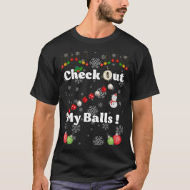 Camiseta Ver mis bolas para navidades - Sexy gracioso 2024