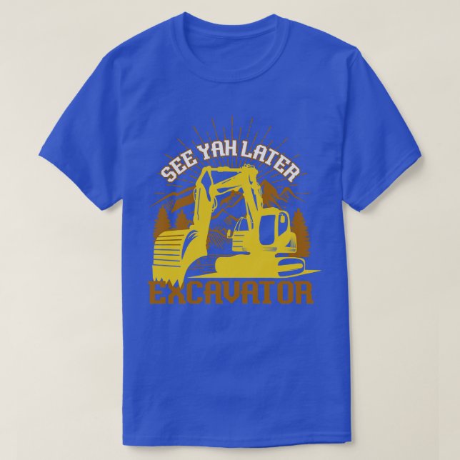 Camiseta Ver Yah Excavator Excavator (Diseño del anverso)