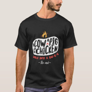 Camiseta Verano Bbq -Una Vaca Un Cerdo Y Un Pollo Entrando