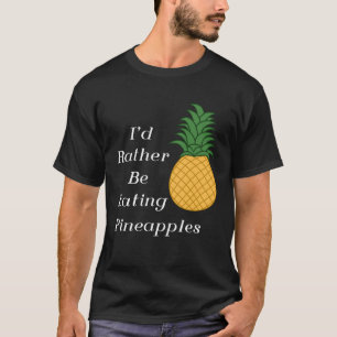 Camiseta Verano De Frutas Exóticas Más Bien Comidas De Piña