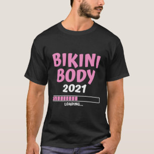 Camiseta Verano de vacaciones de regalo Bikini Body 2021