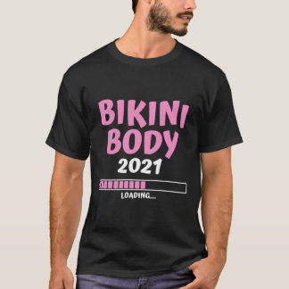 Camiseta Verano de vacaciones de regalo Bikini Body 2021