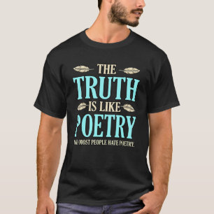Camiseta Verdad Como Poesía Poeta Escritor Autor Poemas  Gr