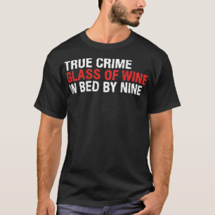 Camiseta Verdadero Crimen De Vino En Cama De Nueve Diversas