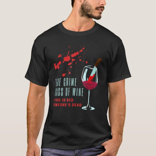 Camiseta Verdadero Crimen De Vino En La Cama (Anverso)