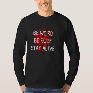 Camiseta Verdadero Crimen Podcast Junkie Be Rudo Stay alive
