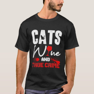 Camiseta Verdadero crimen Wine Lover Shirate Cat Lover Crím