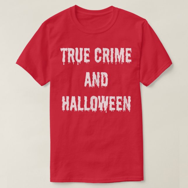 Camiseta Verdadero crimen y Halloween otoño espeluznante ho (Diseño del anverso)