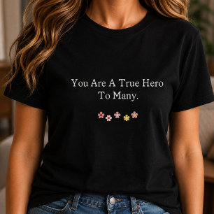 Camiseta Verdadero héroe para muchos: Agradecimiento a los 