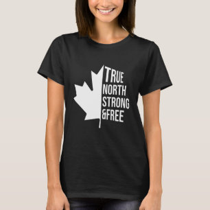 Camiseta Verdadero Norte Fuerte Y Libre Independencia Canad