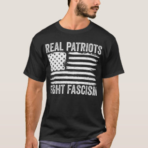 Camiseta Verdaderos Patriotas Luchan Contra el Fascismo Ant