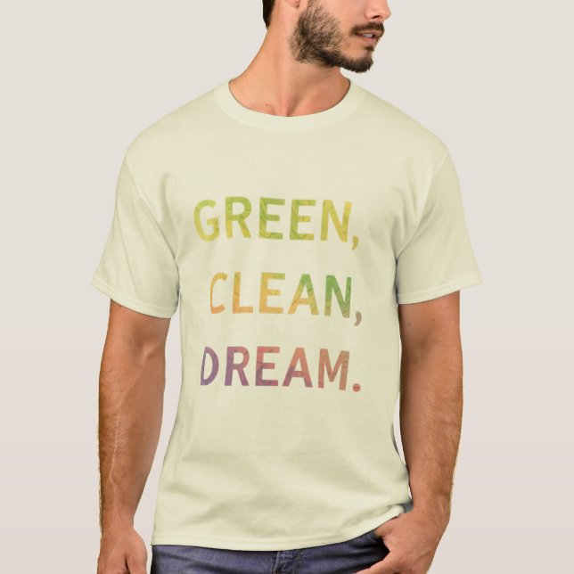 Camiseta Verde, limpio, Sueño. (Anverso)