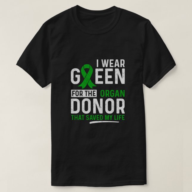 Camiseta Verde Para El Donante De Órganos Transplantar Riño (Diseño del anverso)