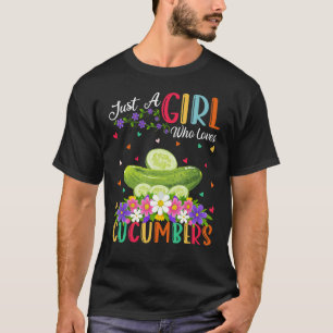 Camiseta Verdura de pepino sólo un Chica que ama a Cucumbe