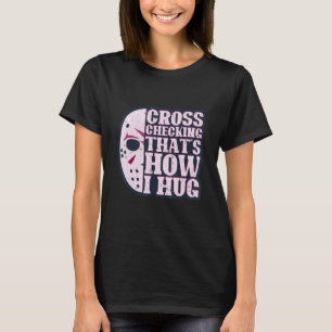Camiseta Verificación cruzada: abraza divertida pista de ho