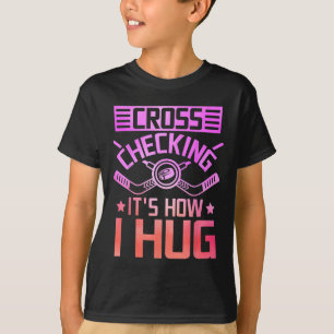 Camiseta Verificación Cruzada Es Cómo Abrazo 
