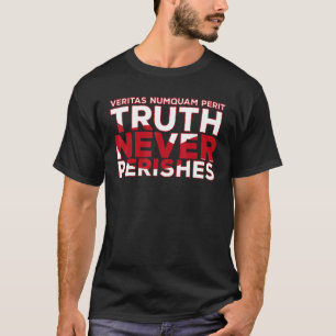 Camiseta Veritas Numquam Perit Truth Nunca Me Perece