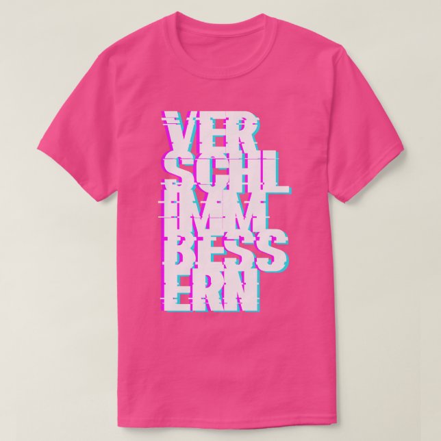 Camiseta Verschlimmbessern (Diseño del anverso)