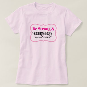 Camiseta Versículo Bíblico Fuerte y Valiente Rosa Claro Lin
