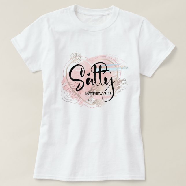 Camiseta Versículo bíblico salado Mateo 5:13 (Diseño del anverso)