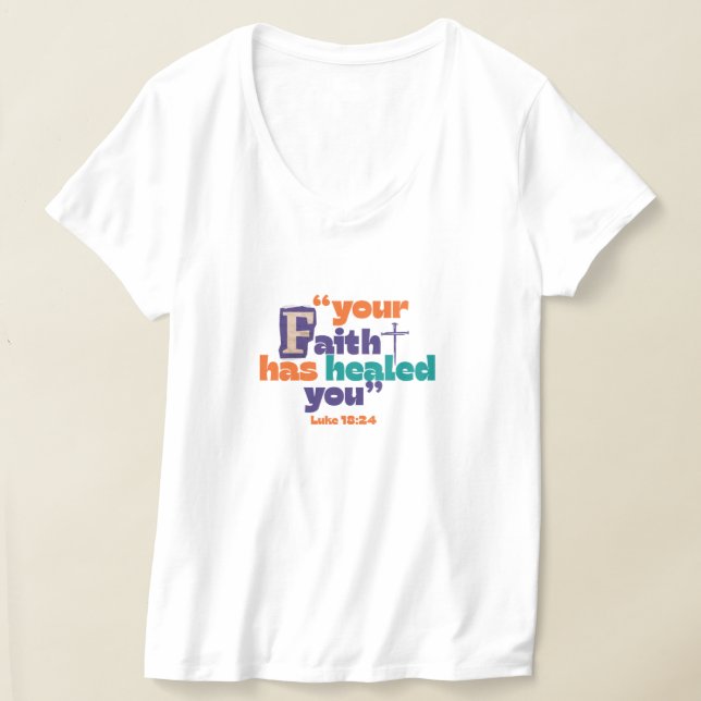 Camiseta Versículo de la Biblia - Tu fe te ha sanado (Distribución )