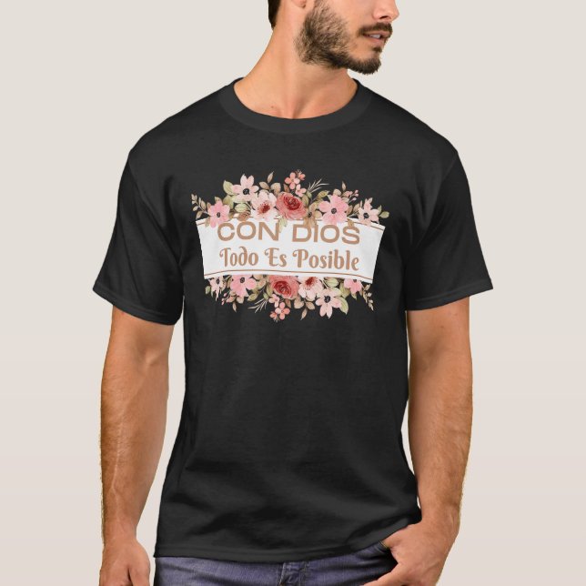 Camiseta Verso de Biblia Cristiana en español Con Dios Todo (Anverso)