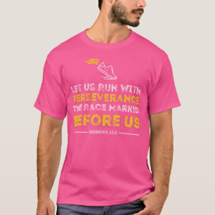 Camiseta Verso de la Biblia cristiana Corramos con persever