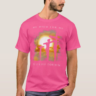 Camiseta Verso de la Biblia Cristiana - Jesús Murió Por Mí