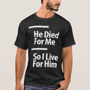 Camiseta Verso de la Biblia Cristiana - Jesús Murió Por Mí