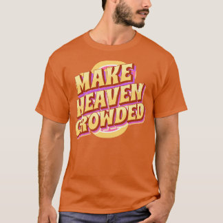 Camiseta Verso de la Biblia Hacer que el cielo esté atestad