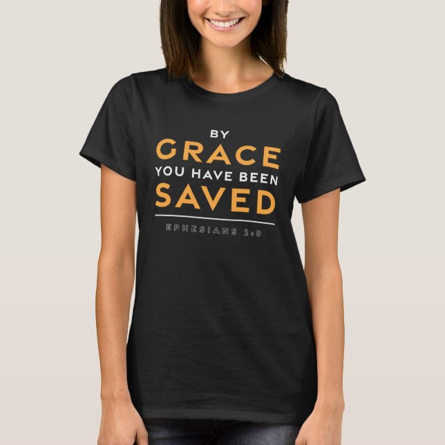 Camiseta Verso De La Biblia Por Gracia Te Han Salvado Jesús (Anverso)