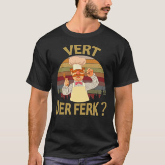 Camiseta Vert Der Ferk cocinero Cocina sueca Chef Gracioso