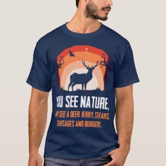Camiseta Ves A La Naturaleza Veo A Las Burgres Caza Gracios