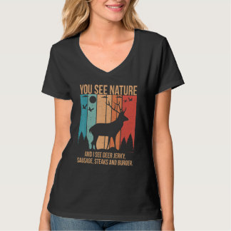 Camiseta Ves la naturaleza y yo veo filetes de carne seca d