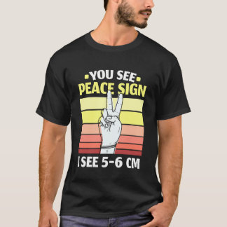 Camiseta Ves signo de paz, veo 5-6 CM de partería en el par