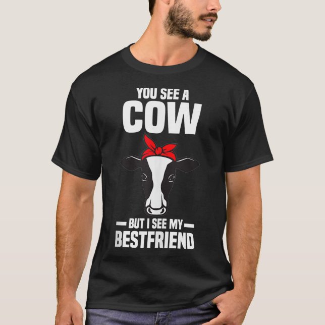 Camiseta Ves una vaca pero veo a mi mejor amiga. (Anverso)