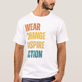 Camiseta Vestir, cambiar, inspirar, actuar