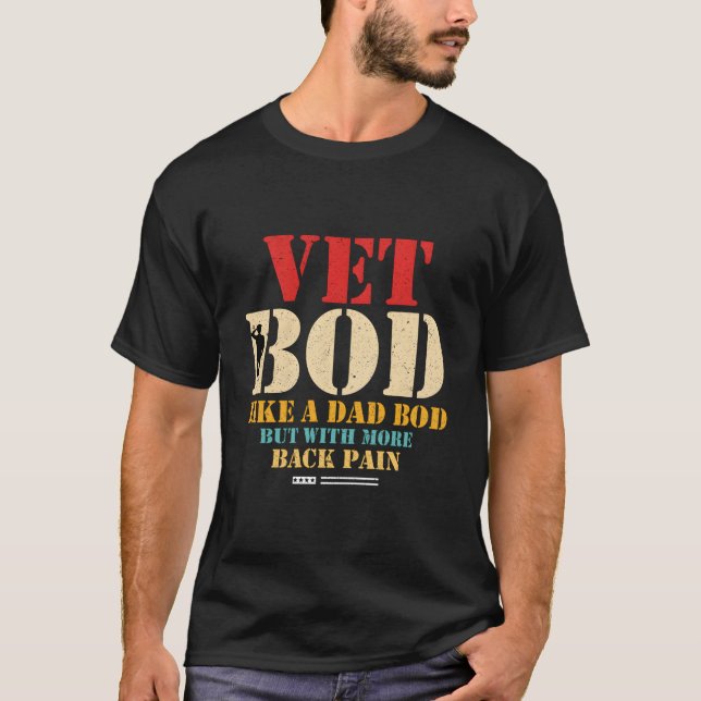 Camiseta Vet Bod Como Dad Bod Pero Más Dolor De Espalda (Anverso)