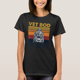 Camiseta Vet Bod Como Un Bod De Papá Pero Con Más Dolor De 