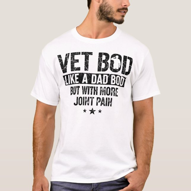 Camiseta Vet BOD Like A Dad BOD Funny Military Veteran Dad (Anverso)