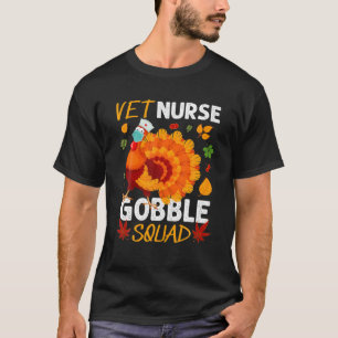 Camiseta Vet Nurse Gobble Squad Turkey Thankending Matchin