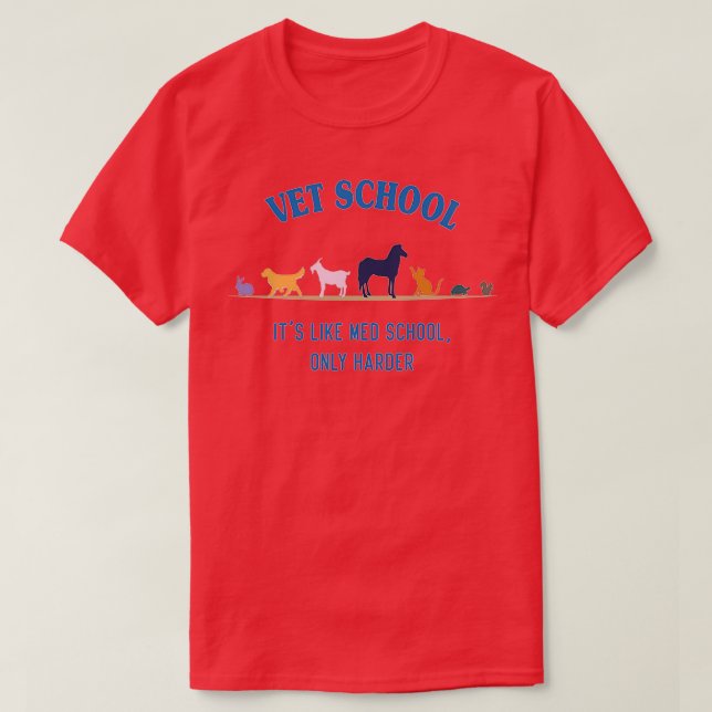 Camiseta Vet School como Med school pero más difícil 1 (Diseño del anverso)