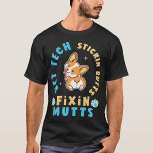 Camiseta Vet Tech Stickin' Butts y Fixin' Mutts